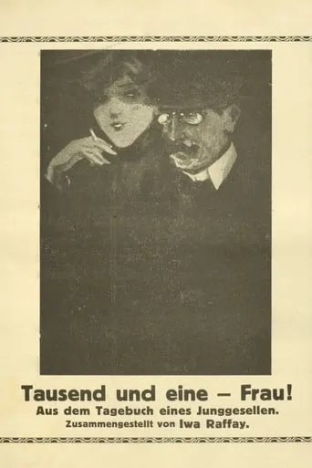 Tausend und eine Frau. Aus dem Tagebuch eines Junggesellen movie poster - Entertainment content
