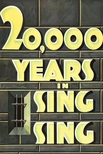 20,000 Years in Sing Sing movie poster - Rated 6.3/10