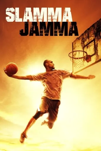 Slamma Jamma movie poster - Rated 6.1/10