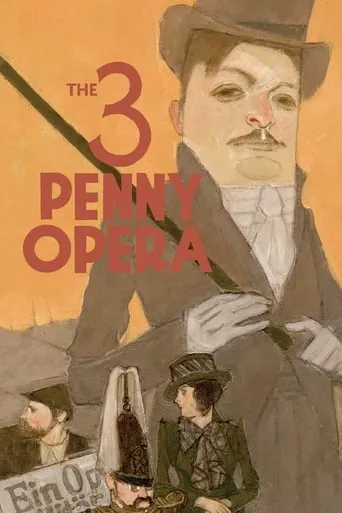The 3 Penny Opera movie poster - Rated 7.1/10