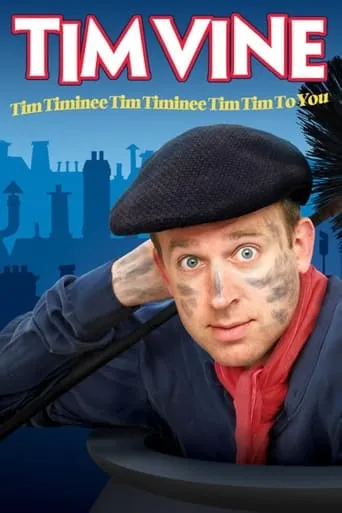 Tim Vine: Tim Timinee Tim Timinee Tim Tim to You movie poster - Rated 8.5/10