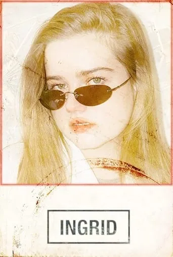 Ingrid movie poster - Rated 2/10