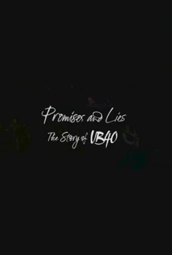 Promises and Lies: The Story of UB40 movie poster - Entertainment content