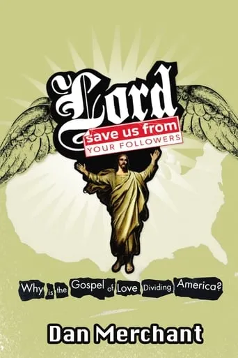 Lord, Save Us from Your Followers movie poster - Rated 5.1/10
