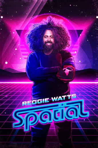 Reggie Watts: Spatial movie poster - Rated 6/10