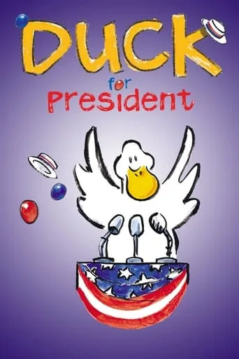Duck for President movie poster - Rated 8/10