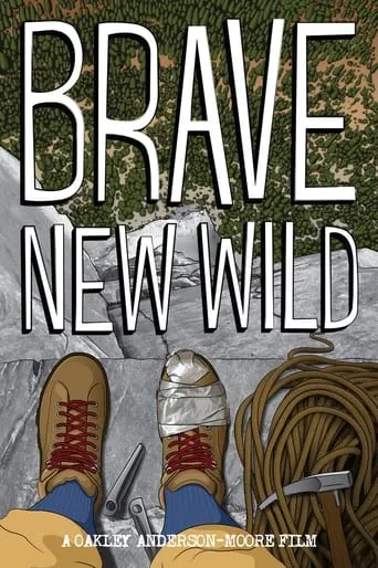 Brave New Wild movie poster - Rated 10/10