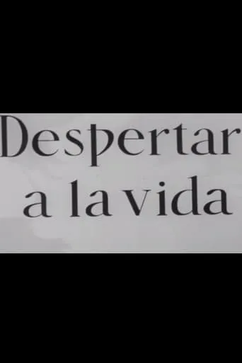 Despertar a la vida movie poster - Entertainment content
