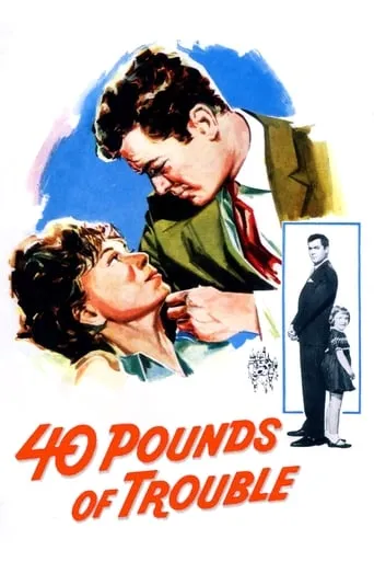 40 Pounds of Trouble movie poster - Rated 5.4/10