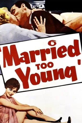 Married Too Young movie poster - Rated 5.3/10