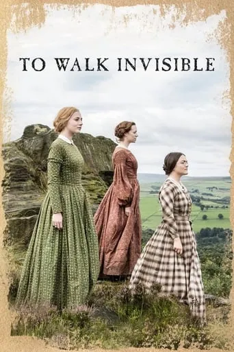 To Walk Invisible movie poster - Rated 7.2/10