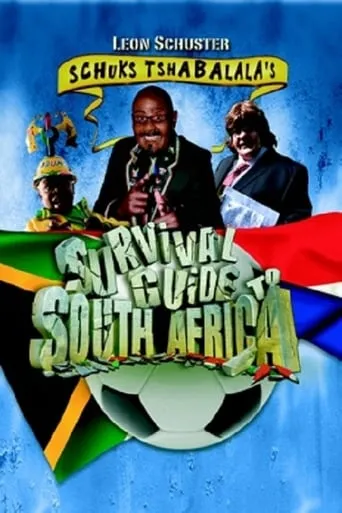 Schuks Tshabalala's Survival Guide to South Africa movie poster - Rated 5.5/10