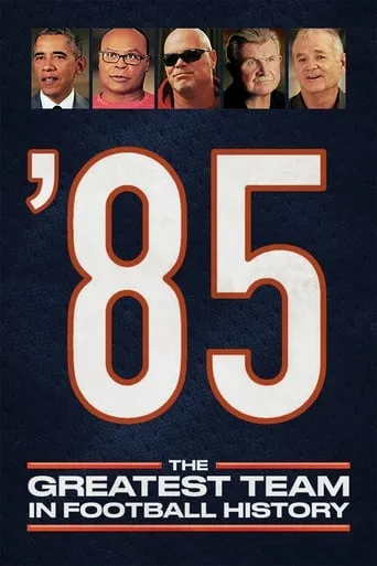 '85: The Greatest Team in Football History movie poster - Rated 8.2/10