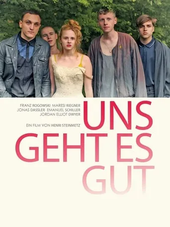 Uns geht es gut movie poster - Rated 6.5/10