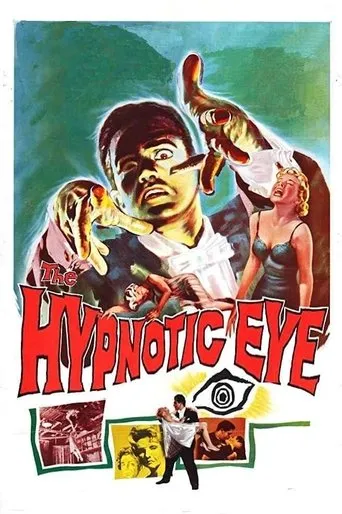 The Hypnotic Eye movie poster - Rated 5.7/10