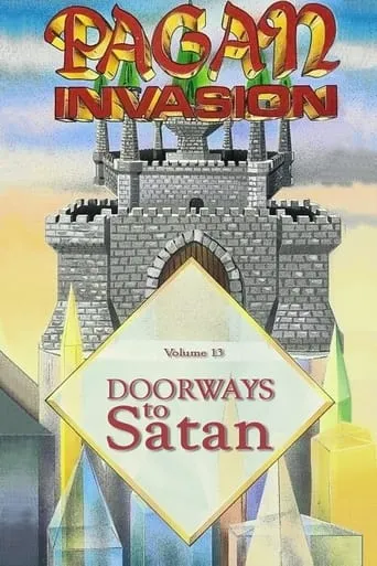 Pagan Invasion, Vol. 13: Doorways To Satan movie poster - Rated 10/10