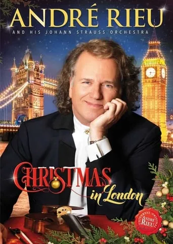 Andre Rieu : Christmas In London movie poster - Rated 7.4/10