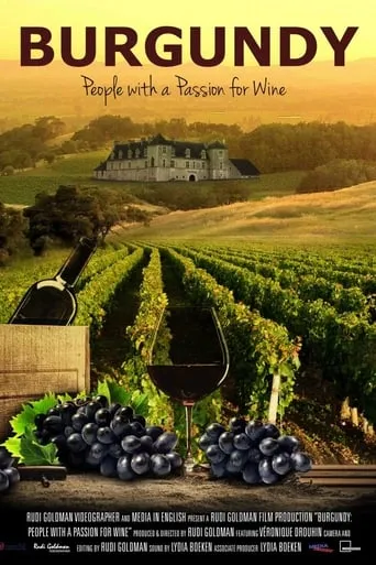 Burgundy: People with a Passion for Wine movie poster - Rated 7/10
