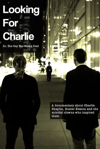 Looking for Charlie: Or, the Day the Clown Died movie poster - Entertainment content