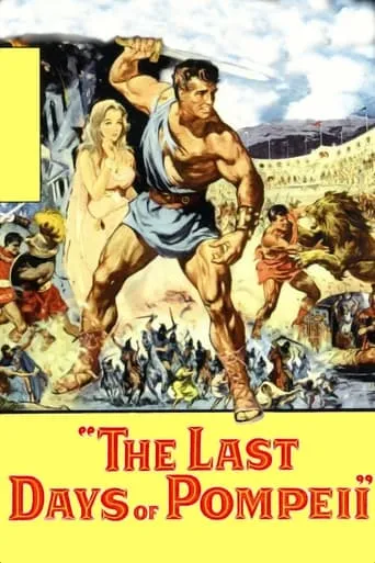 The Last Days of Pompeii movie poster - Rated 6.2/10