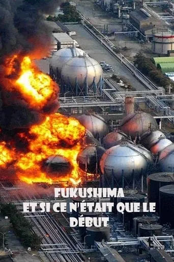 Fukushima: Is Nuclear Power Safe? movie poster - Rated 6.8/10