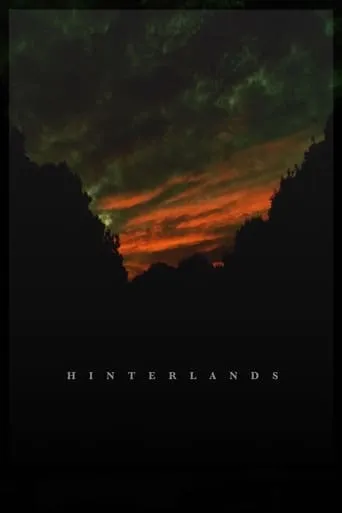 Hinterlands movie poster - Rated 7.4/10