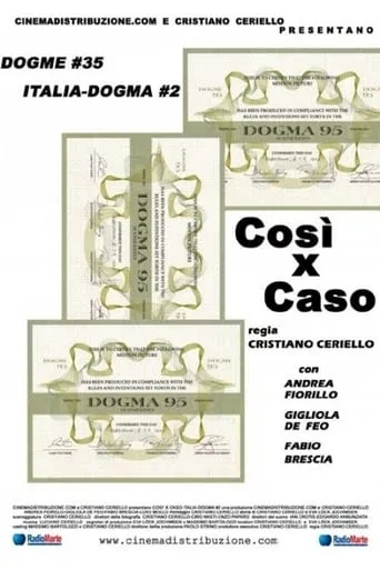 Così x Caso movie poster - Entertainment content