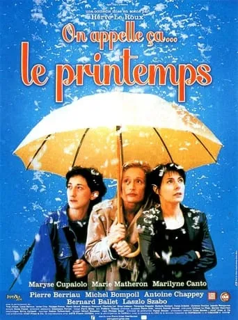 On appelle ça… le printemps movie poster - Rated 7/10