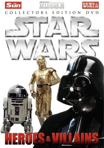 Star Wars: Heroes & Villains movie poster - Rated 7.357/10