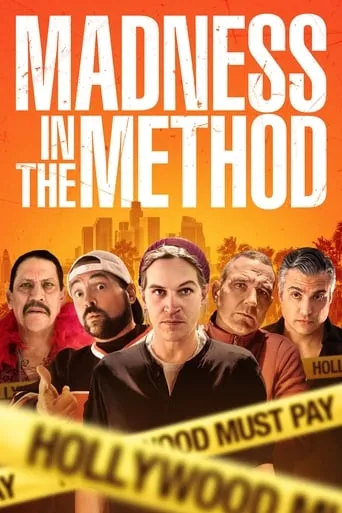 Madness in the Method movie poster - Rated 5.2/10