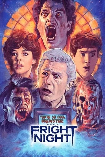 You're So Cool, Brewster! The Story of Fright Night movie poster - Rated 6.8/10