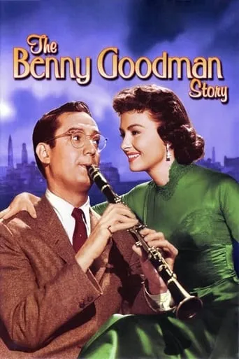 The Benny Goodman Story movie poster - Rated 6.3/10