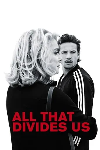 All That Divides Us movie poster - Rated 5.5/10