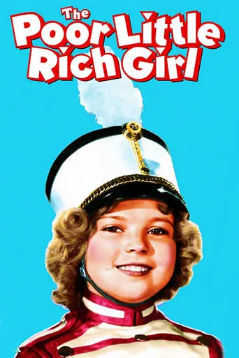 Poor Little Rich Girl movie poster - Rated 6.6/10