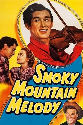 Smoky Mountain Melody movie poster - Rated 6/10