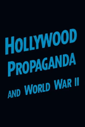 Hollywood Propaganda and World War II movie poster - Entertainment content