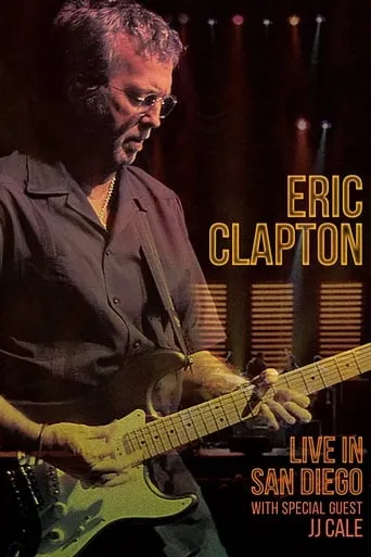 Eric Clapton - Live in San Diego movie poster - Rated 8/10