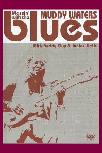 Muddy Waters: Messin' With The Blues movie poster - Entertainment content