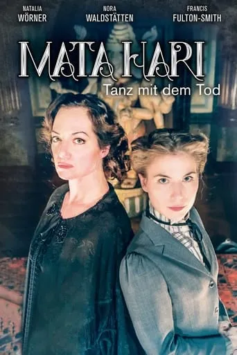 Mata Hari – Tanz mit dem Tod movie poster - Rated 8.7/10