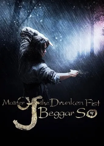 Master of the Drunken Fist: Beggar So movie poster - Rated 5.9/10