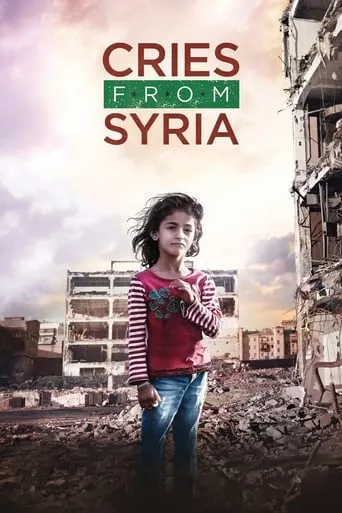 Cries from Syria movie poster - Rated 7.214/10