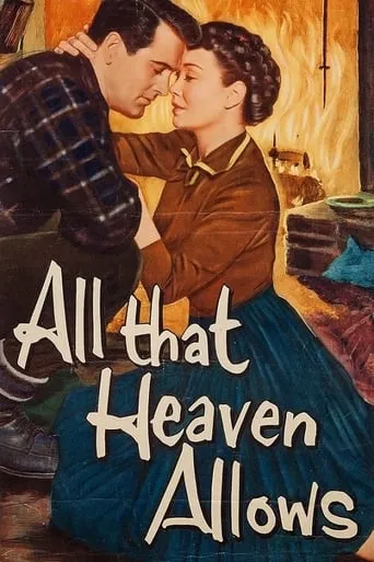 All That Heaven Allows movie poster - Rated 7.3/10