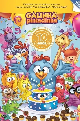Galinha Pintadinha – 10 Anos movie poster - Rated 10/10