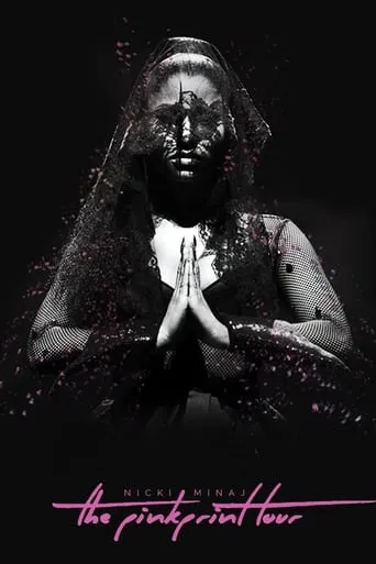 Nicki Minaj: The Pinkprint Tour movie poster - Rated 8/10