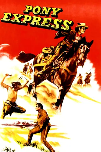 Pony Express movie poster - Rated 5.58/10