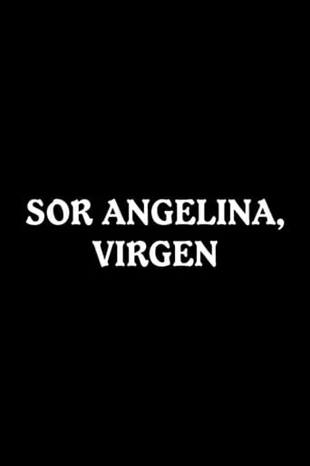 Sor Angelina, virgen movie poster - Rated 5.8/10