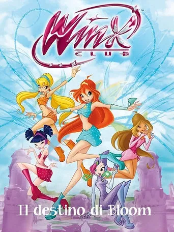 Winx Club - The Fate of Bloom movie poster - Rated 8.5/10
