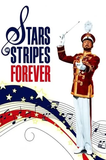 Stars and Stripes Forever movie poster - Rated 6.9/10