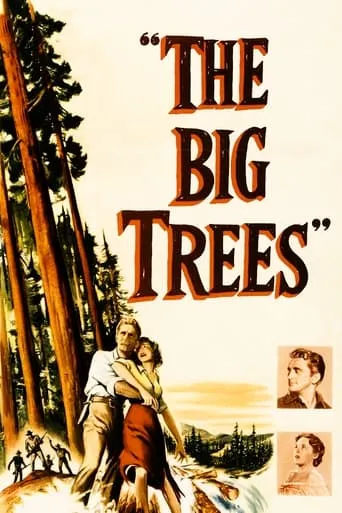 The Big Trees movie poster - Rated 5.6/10