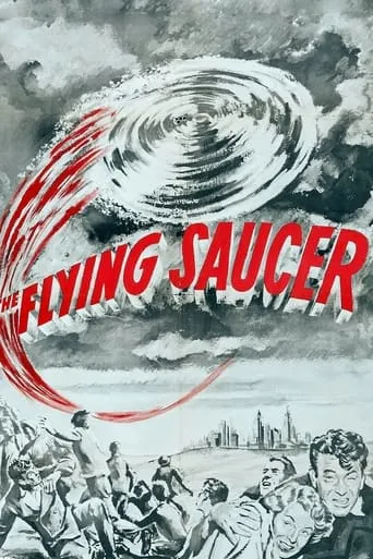 The Flying Saucer movie poster - Rated 3.6/10